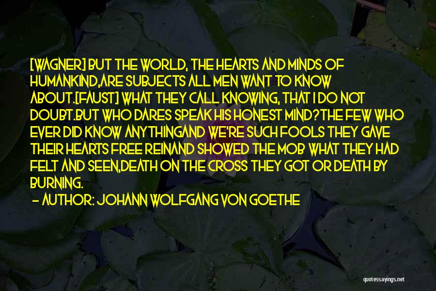 Knowing What We Want Quotes By Johann Wolfgang Von Goethe