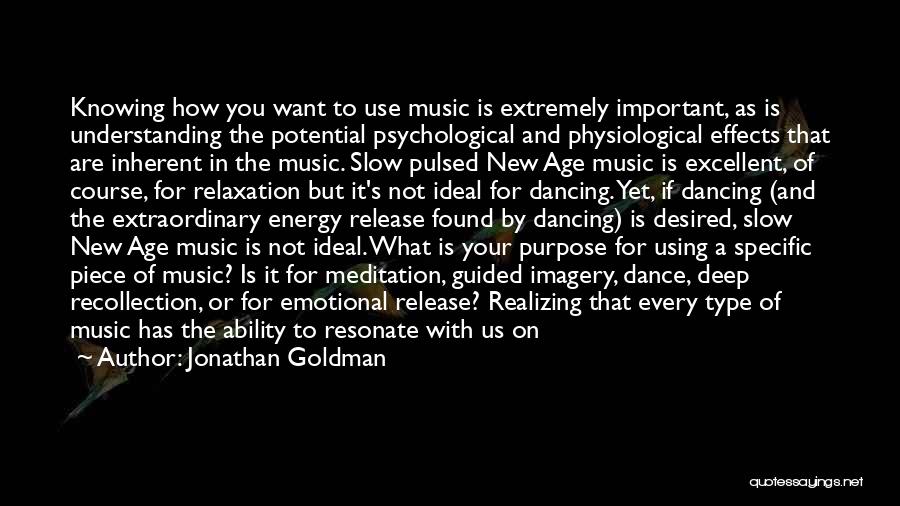 Knowing What We Want Quotes By Jonathan Goldman