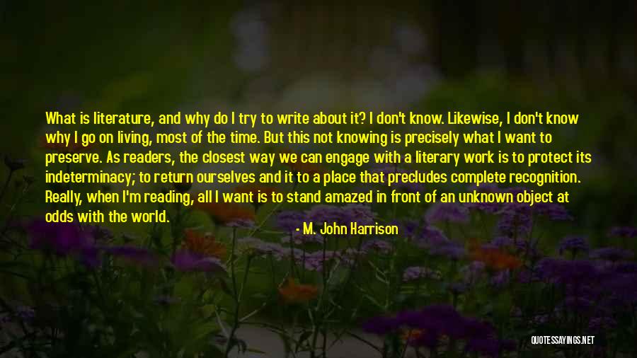 Knowing What We Want Quotes By M. John Harrison Knowing What We Want Quotes By M. John Harrison
