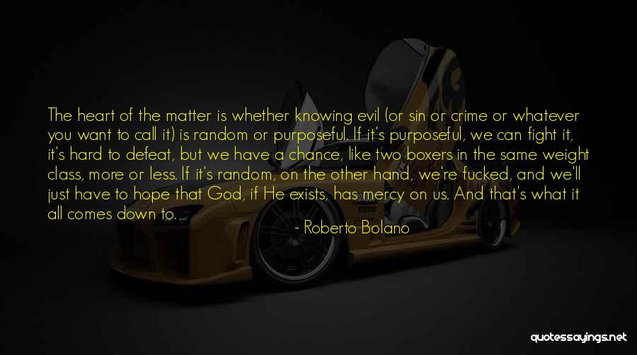 Knowing What We Want Quotes By Roberto Bolano Knowing What We Want Quotes By Roberto Bolano