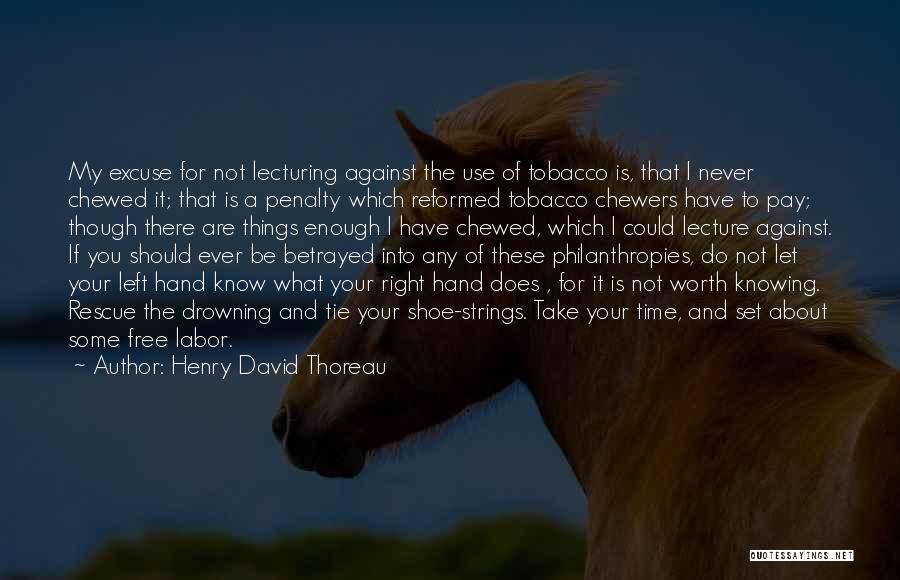 Knowing What You Are Worth Quotes By Henry David Thoreau