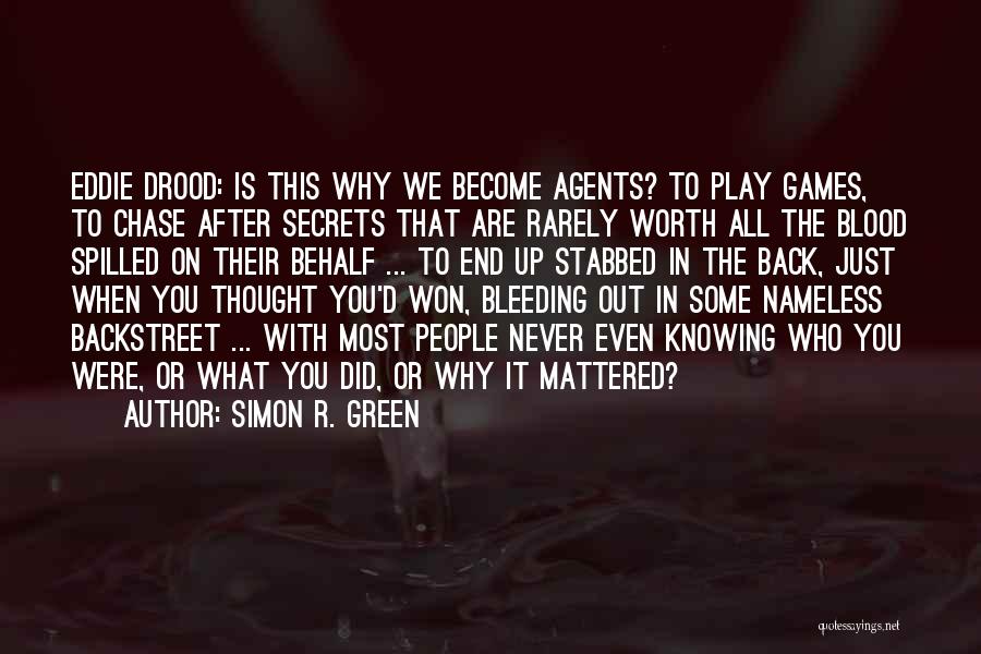 Knowing What You Are Worth Quotes By Simon R. Green