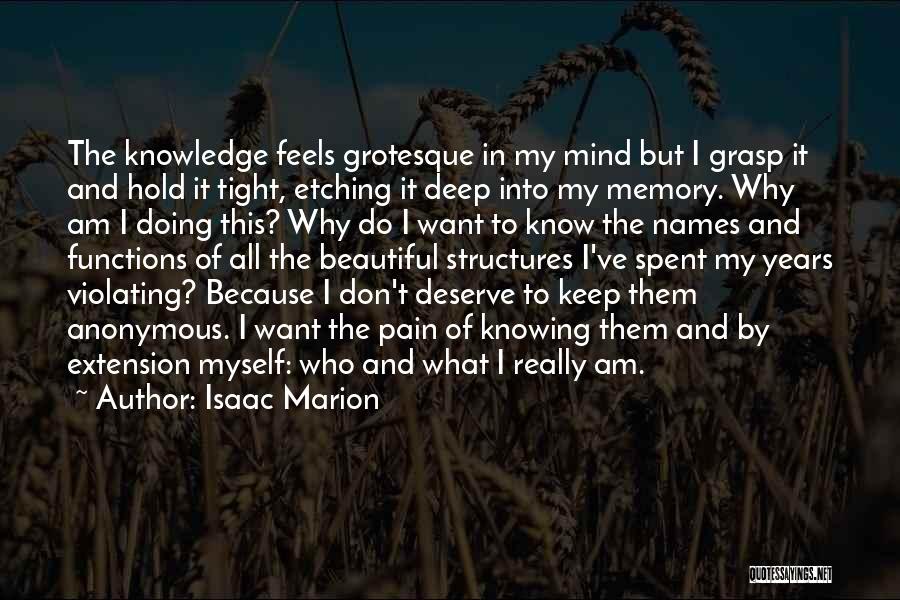 Knowing What You Deserve Quotes By Isaac Marion