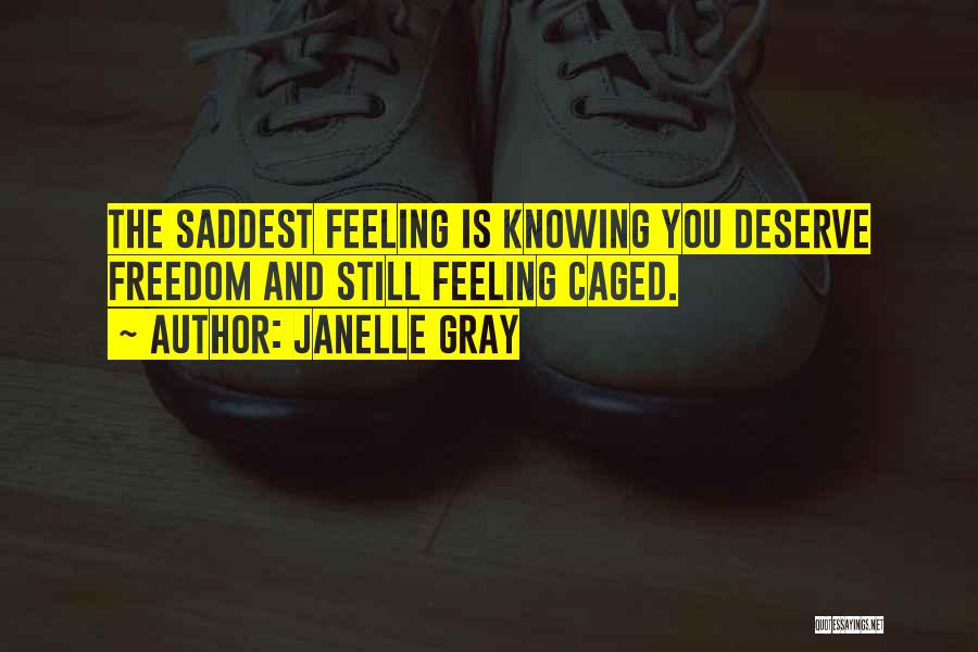 Knowing What You Deserve Quotes By Janelle Gray