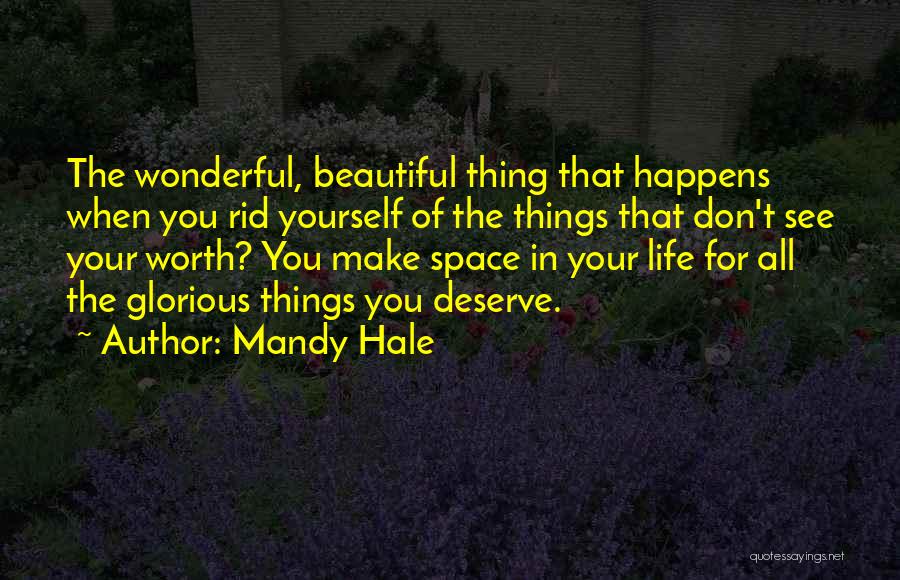 Knowing What You Deserve Quotes By Mandy Hale