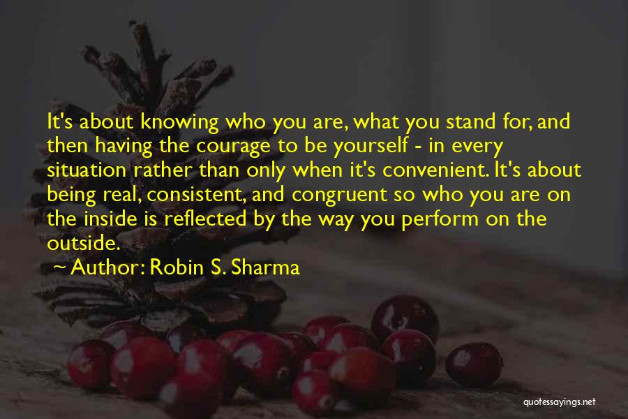 Knowing What You Stand For Quotes By Robin S. Sharma