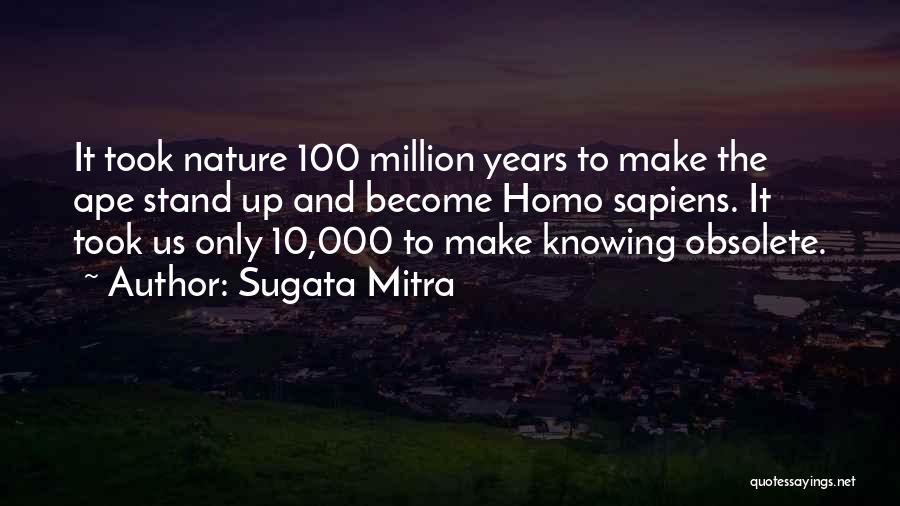 Knowing What You Stand For Quotes By Sugata Mitra