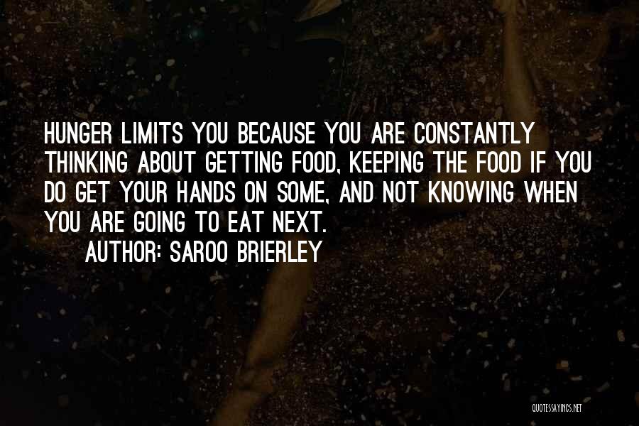 Knowing What You Want And Getting It Quotes By Saroo Brierley