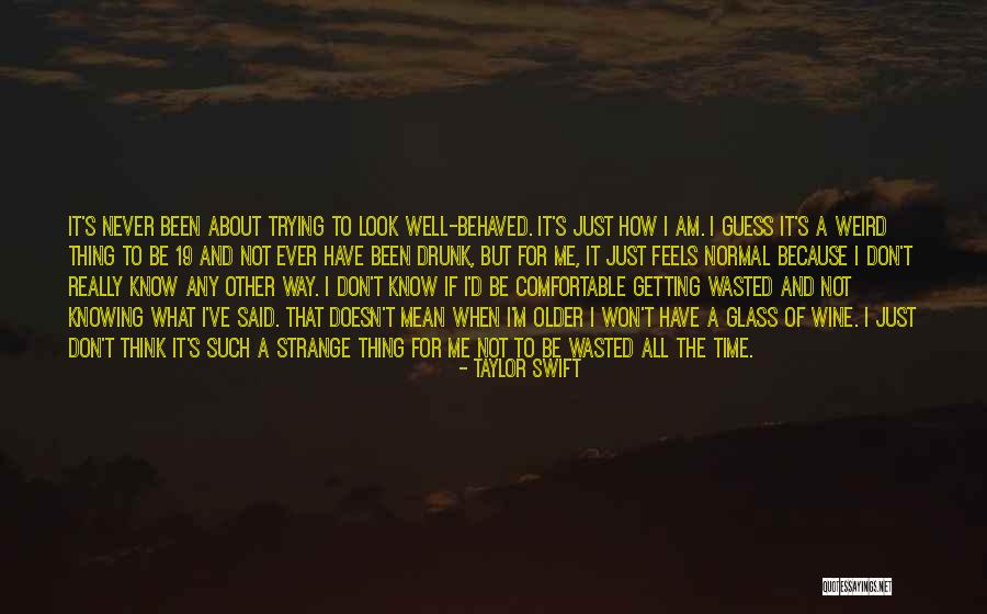 Knowing What You Want And Getting It Quotes By Taylor Swift Knowing What You Want And Getting It Quotes By Taylor Swift