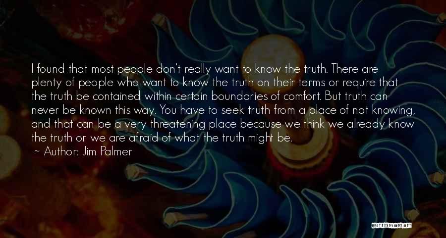 Knowing What You Want Quotes By Jim Palmer