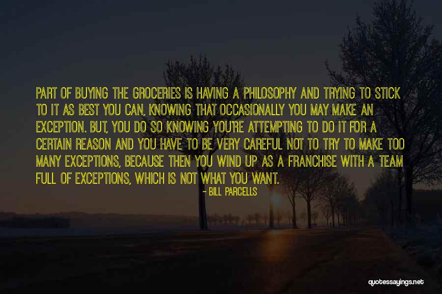 Knowing What You Want To Do Quotes By Bill Parcells