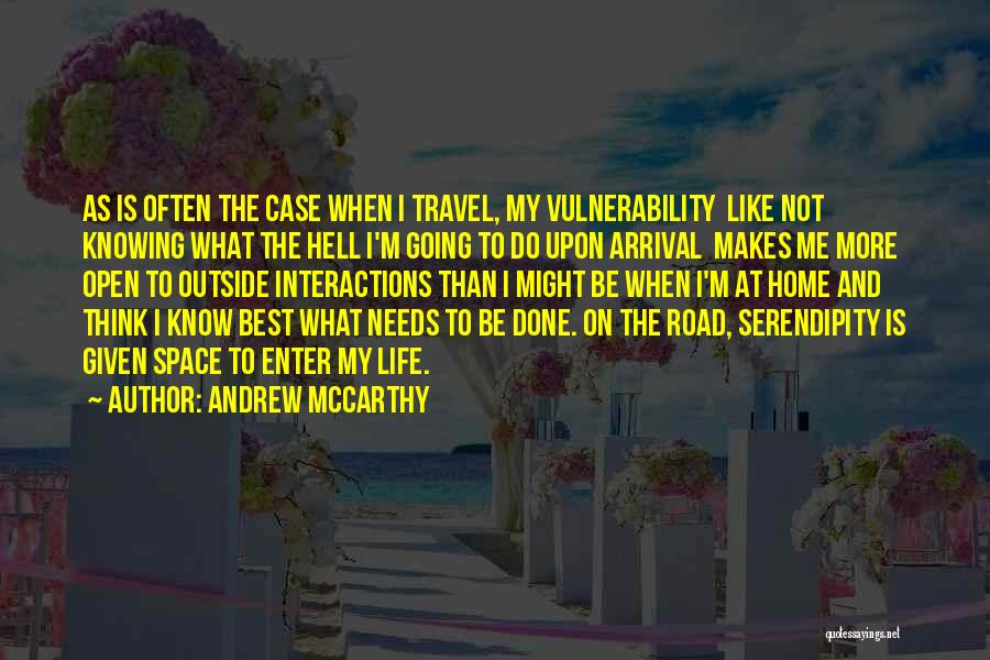 Knowing What's Going On Quotes By Andrew McCarthy