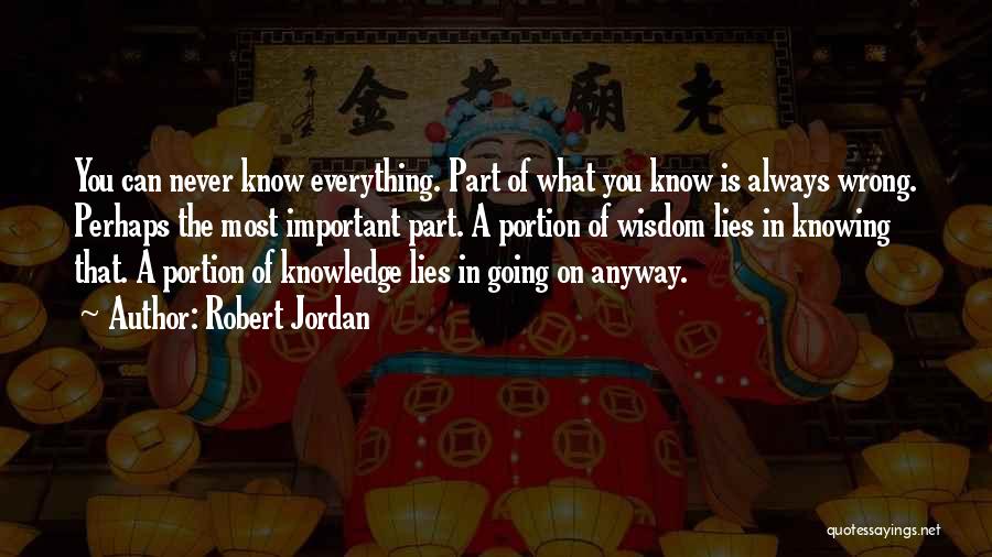 Knowing What's Going On Quotes By Robert Jordan