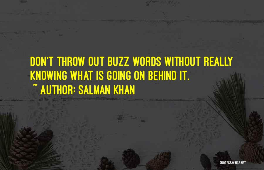 Knowing What's Going On Quotes By Salman Khan