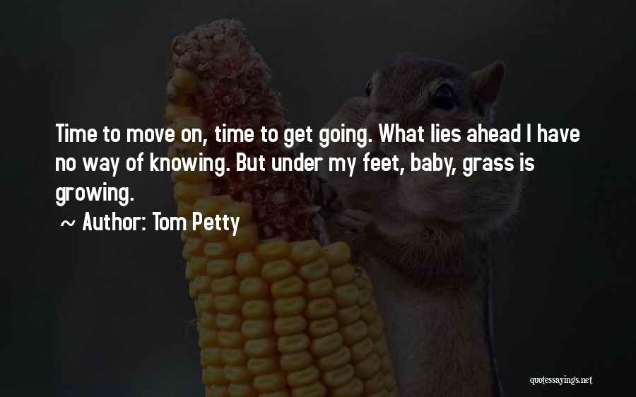 Knowing What's Going On Quotes By Tom Petty