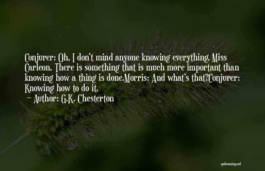 Knowing What's Important Quotes By G.K. Chesterton