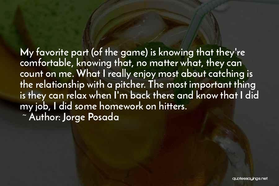 Knowing What's Important Quotes By Jorge Posada