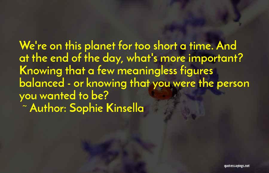 Knowing What's Important Quotes By Sophie Kinsella