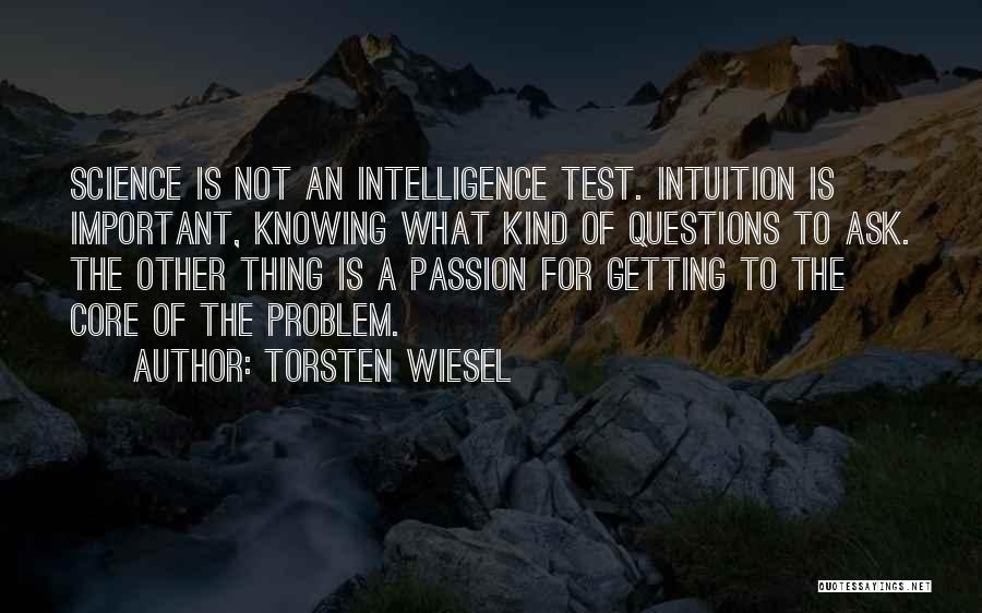 Knowing What's Important Quotes By Torsten Wiesel