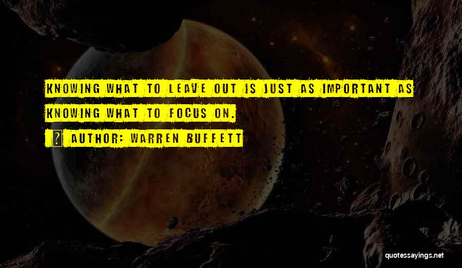Knowing What's Important Quotes By Warren Buffett