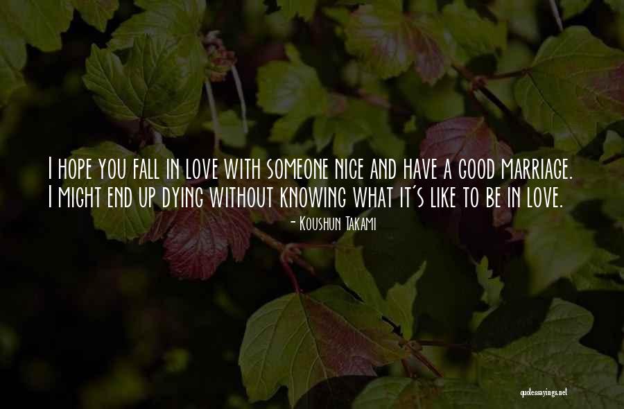 Knowing When A Marriage Is Over Quotes By Koushun Takami Knowing When A Marriage Is Over Quotes By Koushun Takami