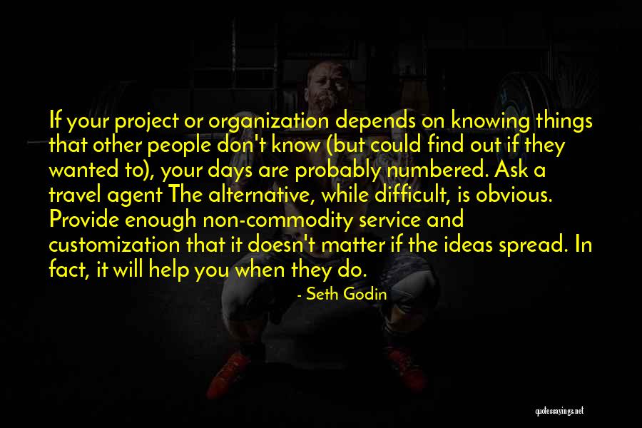 Knowing When Enough Is Enough Quotes By Seth Godin Knowing When Enough Is Enough Quotes By Seth Godin
