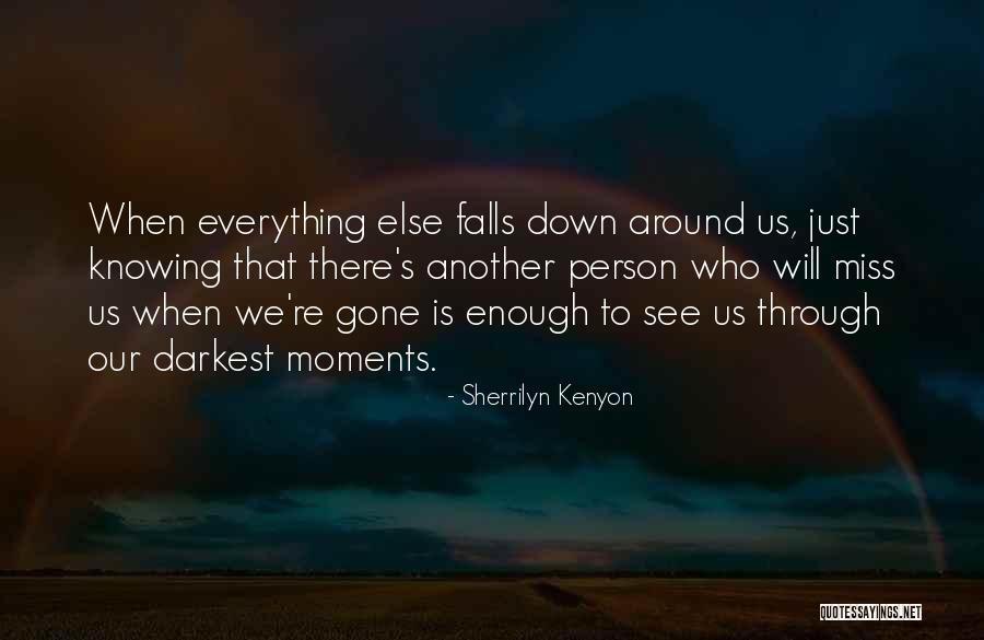 Knowing When Enough Is Enough Quotes By Sherrilyn Kenyon Knowing When Enough Is Enough Quotes By Sherrilyn Kenyon