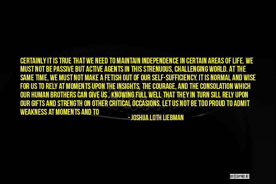 Knowing When It's Time To Give Up Quotes By Joshua Loth Liebman