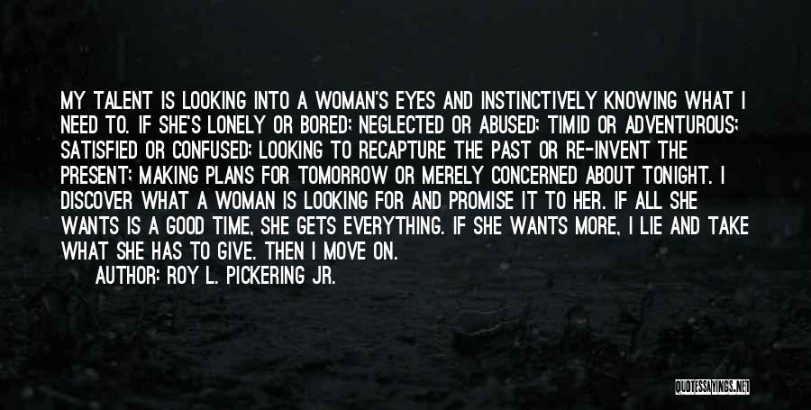 Knowing When It's Time To Give Up Quotes By Roy L. Pickering Jr.