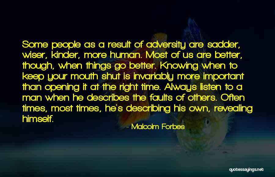 Knowing When The Times Right Quotes By Malcolm Forbes Knowing When The Times Right Quotes By Malcolm Forbes