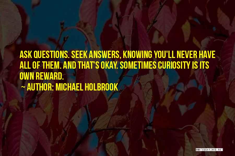 Knowing When To Ask For Help Quotes By Michael Holbrook