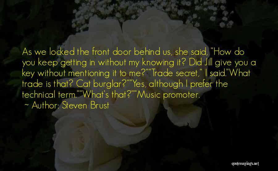 Knowing When To Give Up On Someone Quotes By Steven Brust