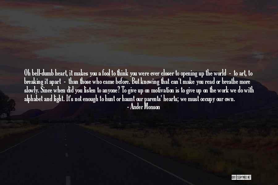 Knowing When To Give Up Quotes By Ander Monson Knowing When To Give Up Quotes By Ander Monson