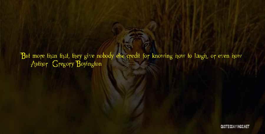 Knowing When To Give Up Quotes By Gregory Boyington