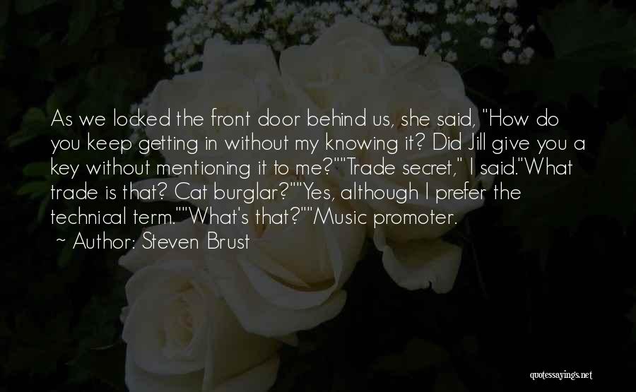 Knowing When To Give Up Quotes By Steven Brust