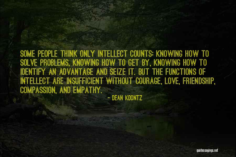 Knowing When To Let Go Of A Friendship Quotes By Dean Koontz