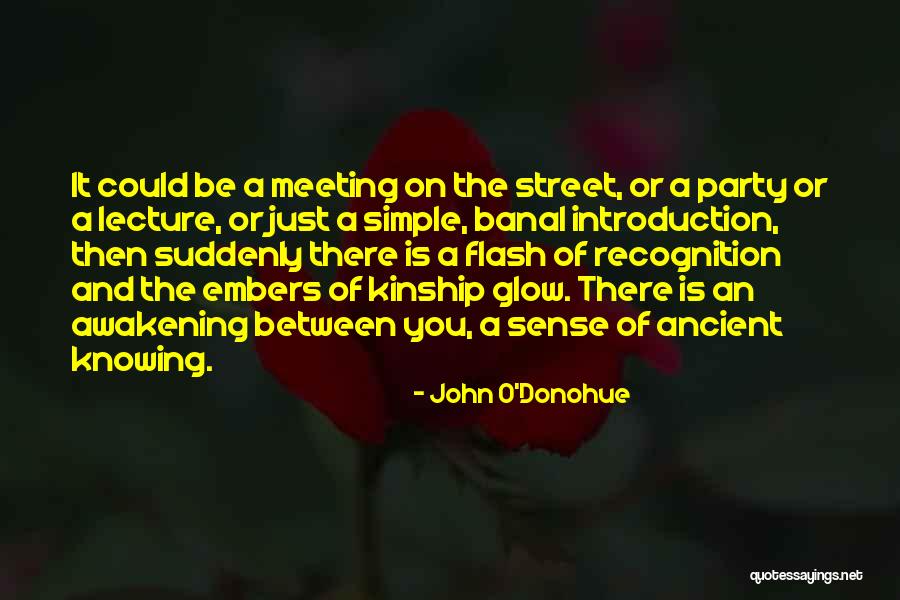 Knowing When To Let Go Of A Friendship Quotes By John O'Donohue