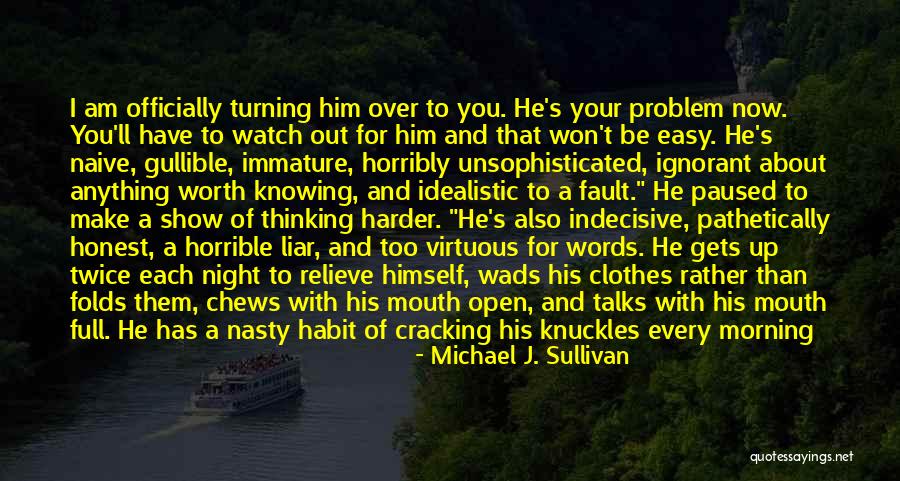 Knowing When To Let Go Of A Friendship Quotes By Michael J. Sullivan