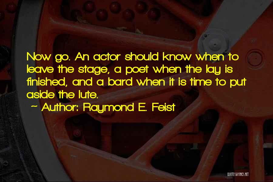 Knowing When To Let Go Quotes By Raymond E. Feist