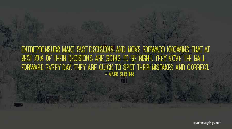 Knowing When To Move On Quotes By Mark Suster Knowing When To Move On Quotes By Mark Suster