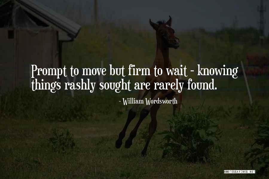 Knowing When To Move On Quotes By William Wordsworth Knowing When To Move On Quotes By William Wordsworth