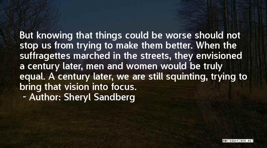 Knowing When To Stop Trying Quotes By Sheryl Sandberg