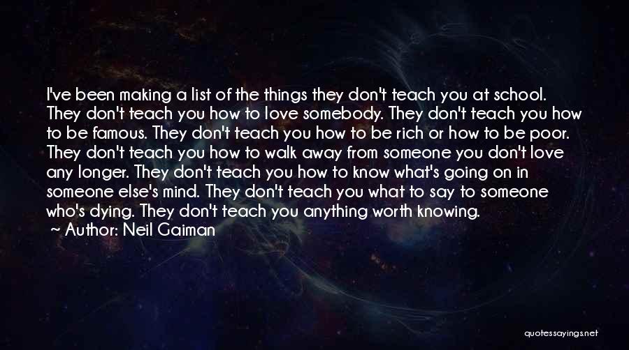 Knowing When To Walk Away From Love Quotes By Neil Gaiman