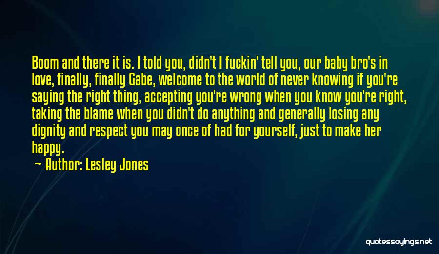 Knowing When You Re In Love Quotes By Lesley Jones