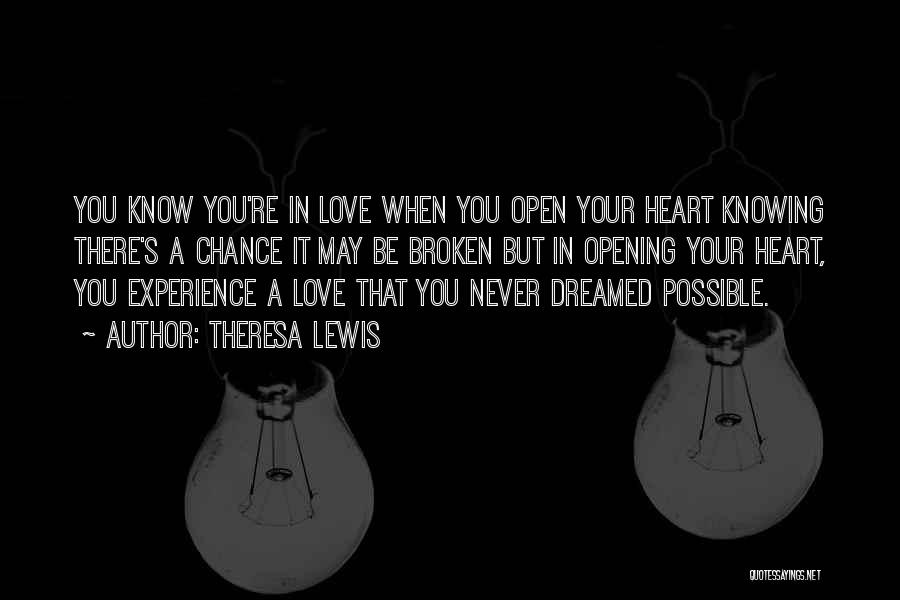 Knowing When You Re In Love Quotes By Theresa Lewis