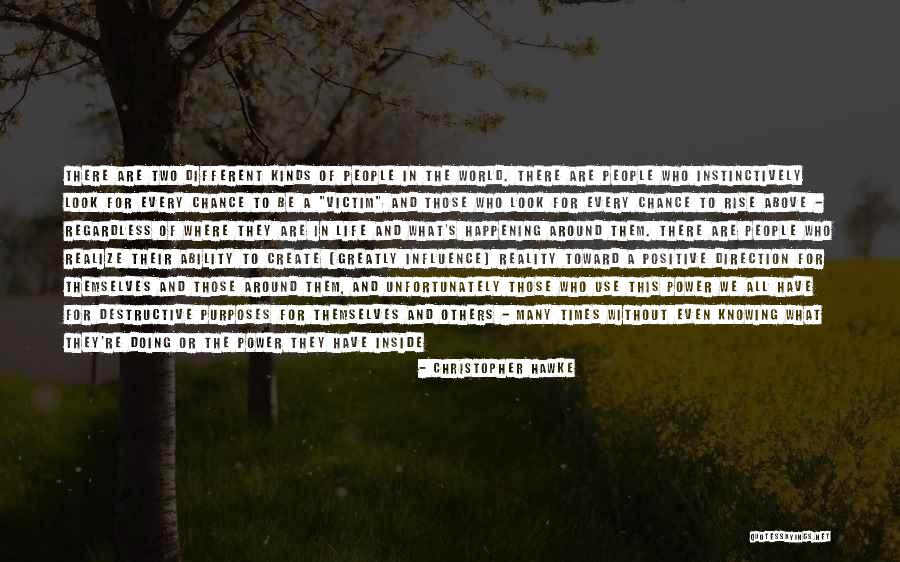 Knowing Where To Look Quotes By Christopher Hawke Knowing Where To Look Quotes By Christopher Hawke