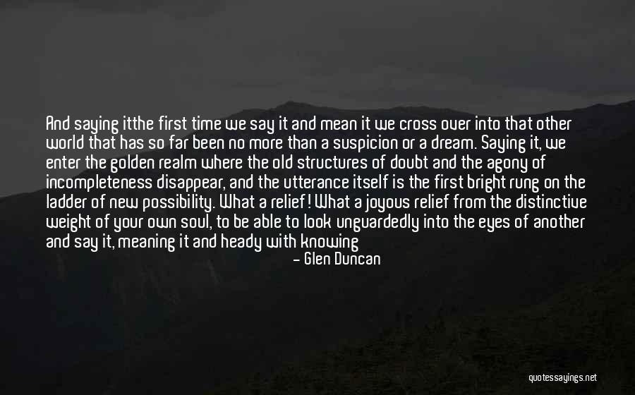 Knowing Where To Look Quotes By Glen Duncan Knowing Where To Look Quotes By Glen Duncan