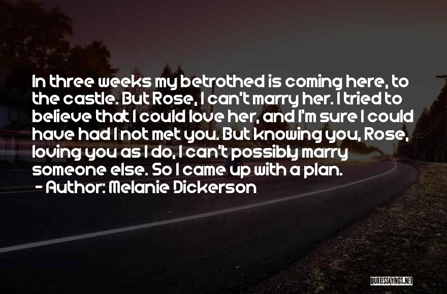 Knowing Where You Came From Quotes By Melanie Dickerson