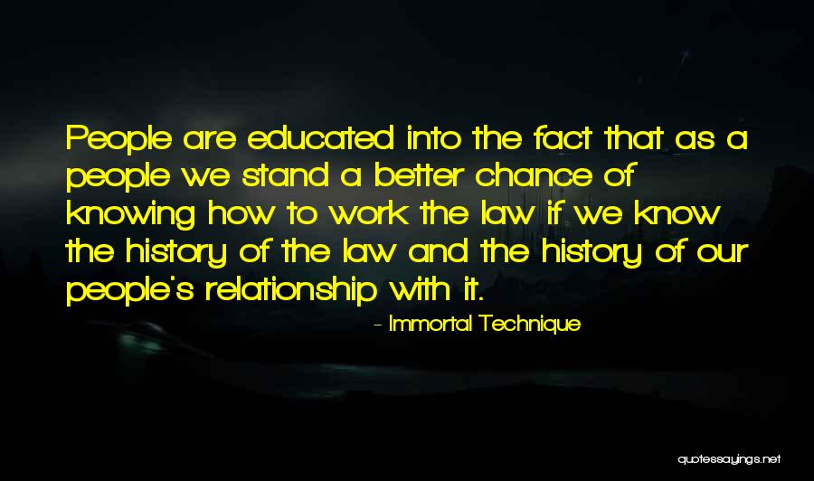 Knowing Where You Stand In A Relationship Quotes By Immortal Technique Knowing Where You Stand In A Relationship Quotes By Immortal Technique