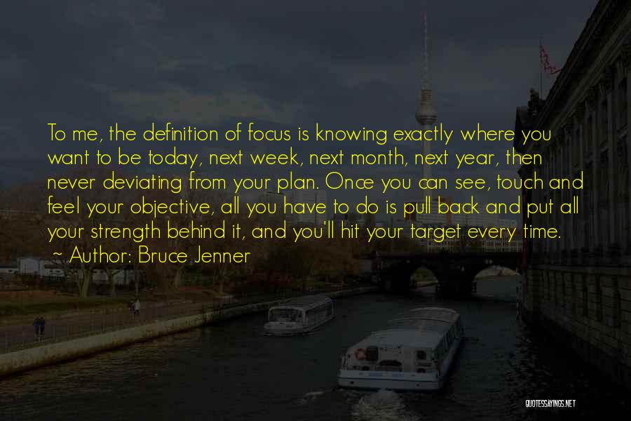 Knowing Where You're From Quotes By Bruce Jenner